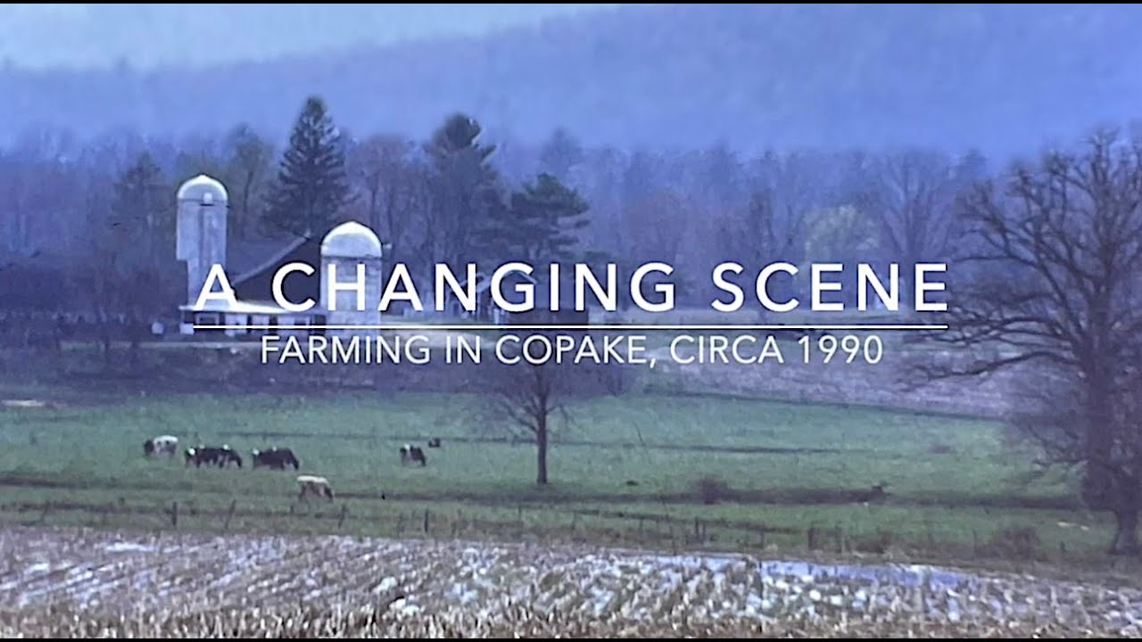 A Changing Scene - Farming in Copake 1990  w Captions V2 0