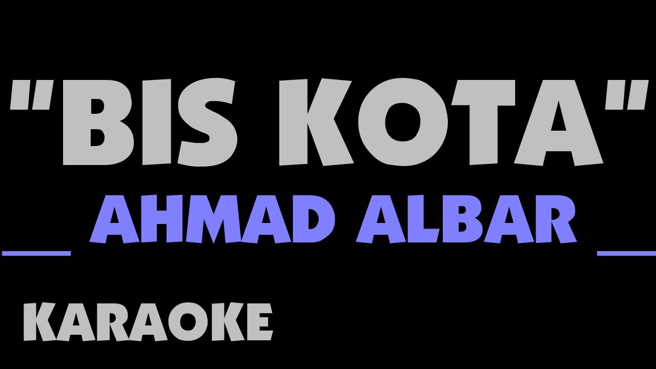 BIS KOTA - Ahmad Albar. Karaoke. God Bless.Godbless.