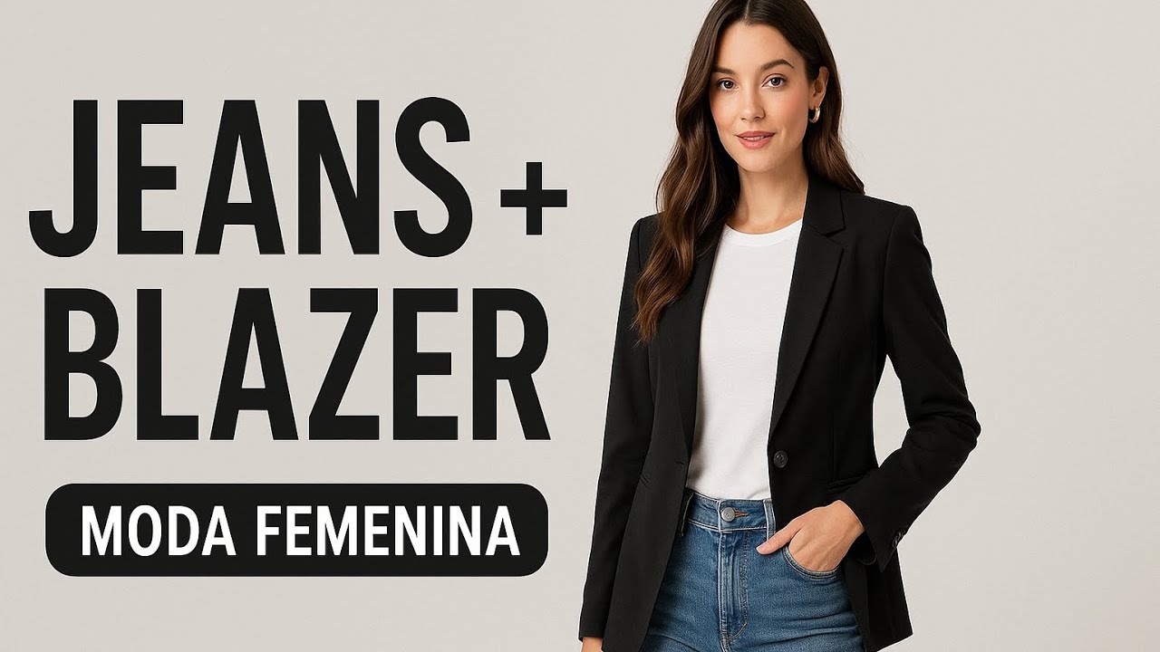 Transforma tu LOOK  con JEANS y un BLAZER: Tips de Estilo Femenino