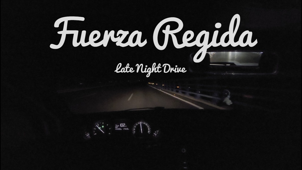 Fuerza Regida - Late Night Drive