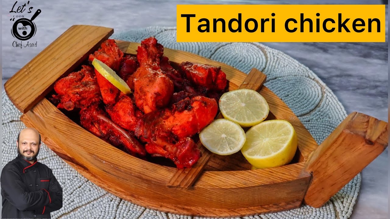 TANDORI CHICKEN BY CHEF ASAD simple and easy recipe 13 November 2022