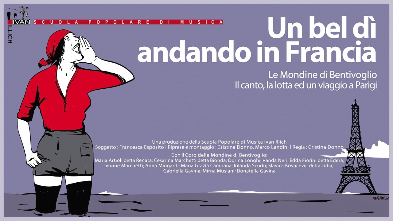 UN BEL DI' ANDANDO IN FRANCIA: le Mondine di Bentivoglio, il canto, la lotta ed un viaggio a Parigi