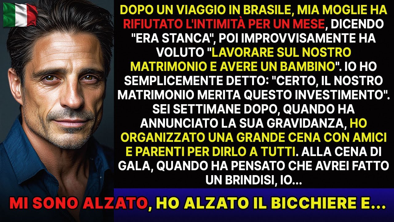 Mia moglie è tornata dal Brasile, ha rifiutato l'intimità e all'improvviso ha voluto un bambino...