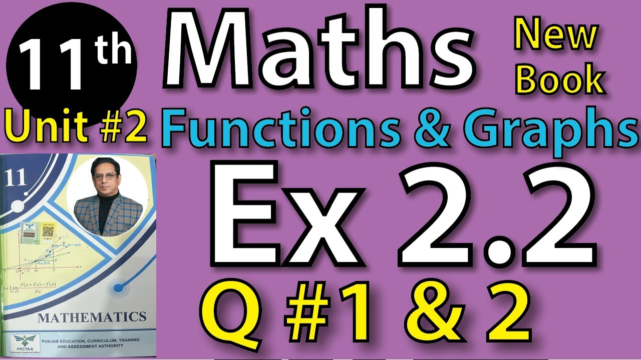 Chap #2 |Function and Graphs: Exercise 2.2 Question 1 & Question 2|11th Class BISE Maths Lec 6 PTB