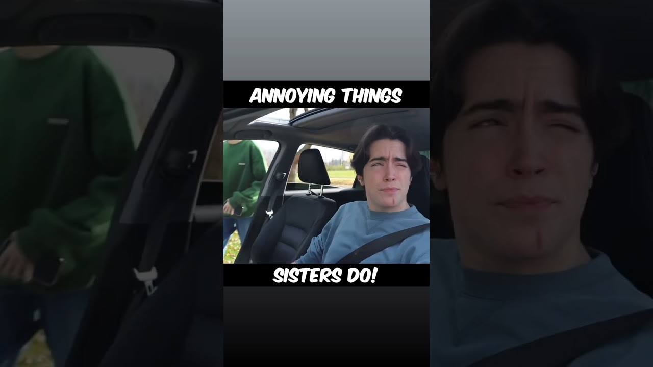 Annoying Things Sisters Do