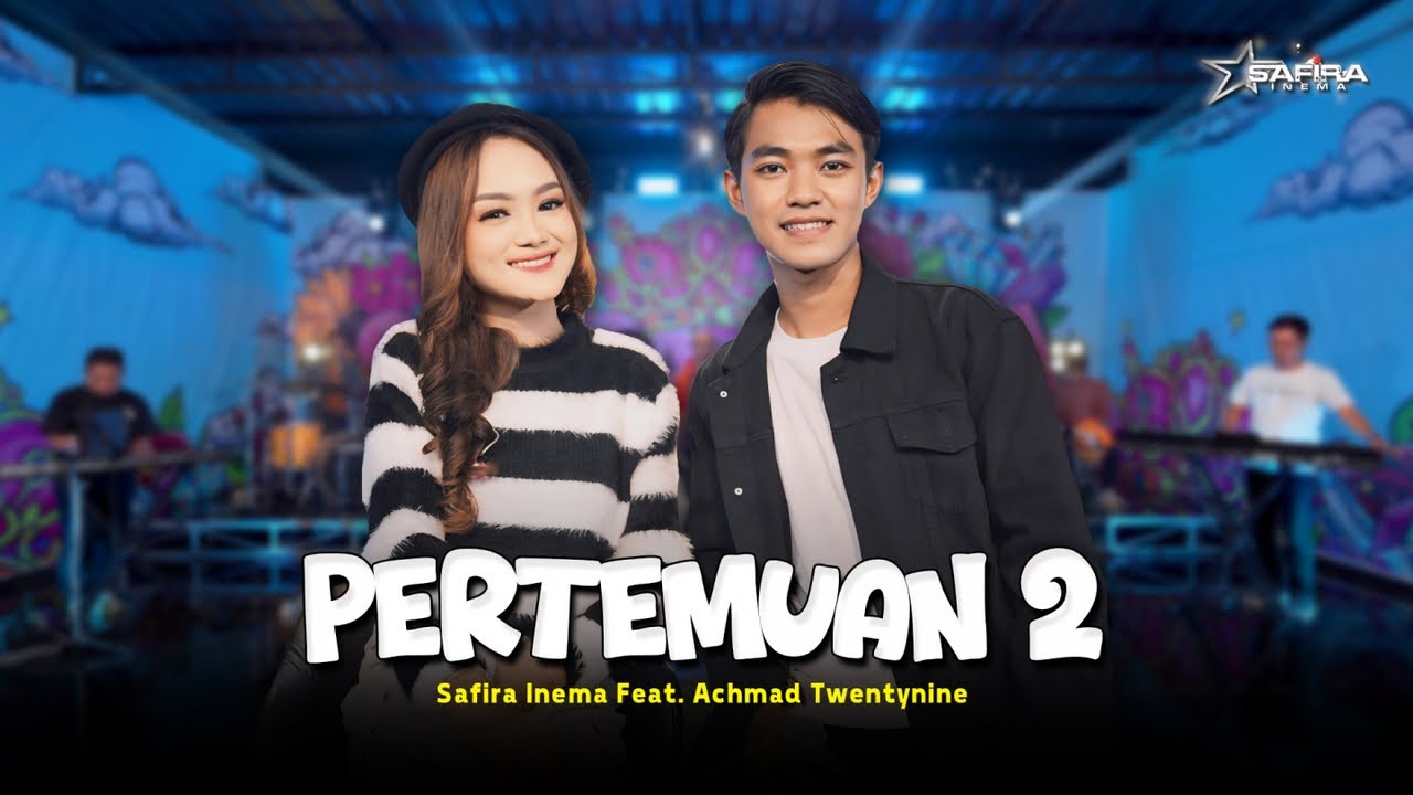 Safira Inema Ft. Achmad Twentynine - Pertemuan 2 ( Official Music Live ) Betapa hati tak bahagia..