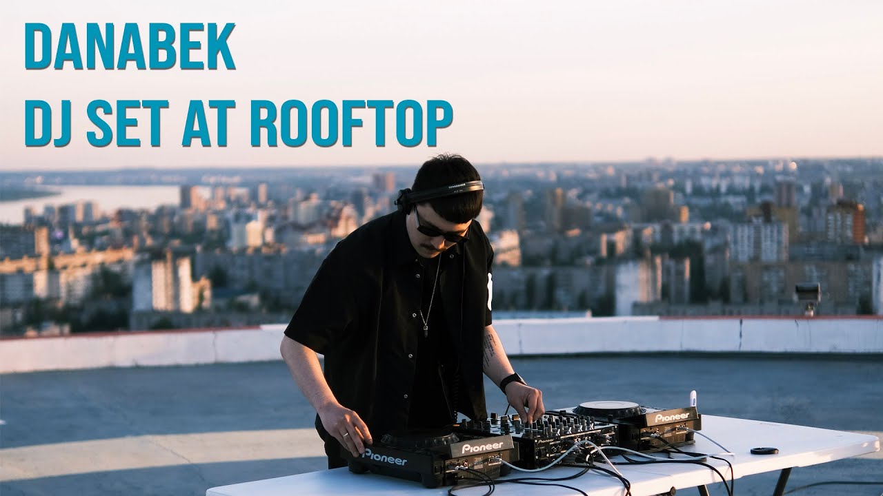 Danabek - Dj set at rooftop of Volgograd city 4K