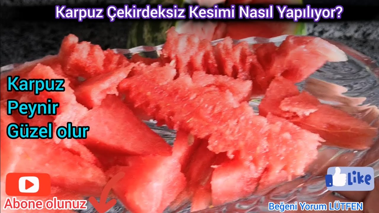 Karpuzu Çekirdeksiz olarak Nasıl Dilimlemeler Yapıyorum Çekirdeksiz karpuzun faydaları nelerdir