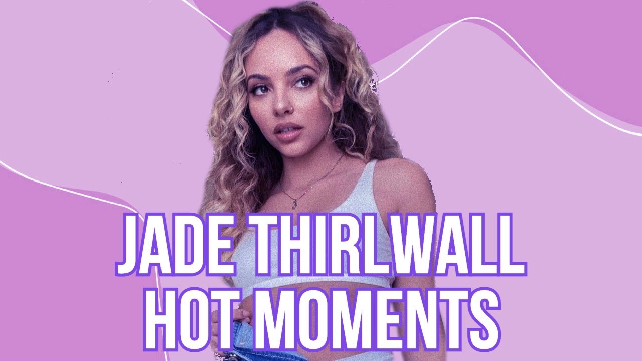 Jade Thirlwall | Hot moments
