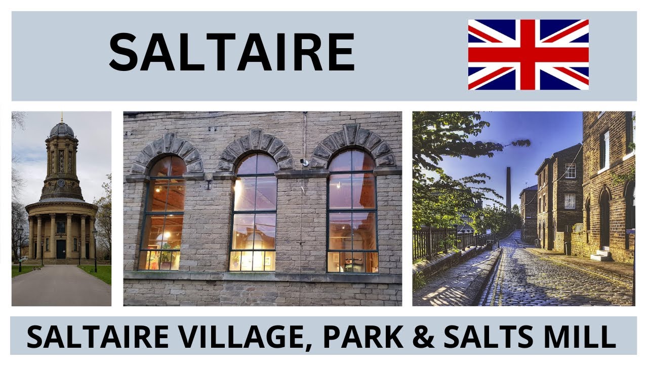 SALTAIRE WALK : Saltaire Village, Robert's Park and Salts Mill