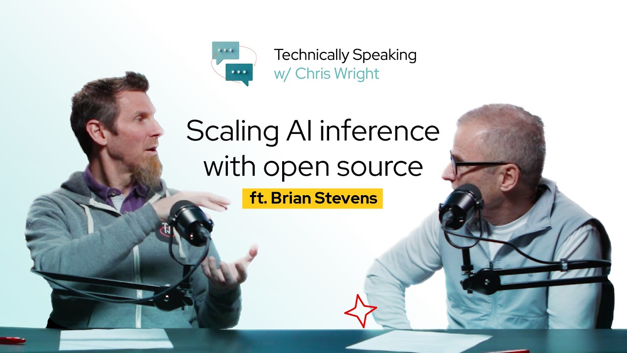 Scaling AI inference with open source ft. Brian Stevens | Technically Speaking with Chris Wright