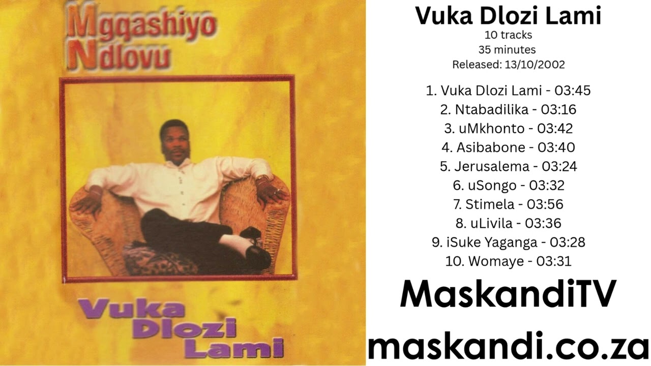 Mgqashiyo Ndlovu - uSongo - (2002 Album Vuka Dlozi Lami)