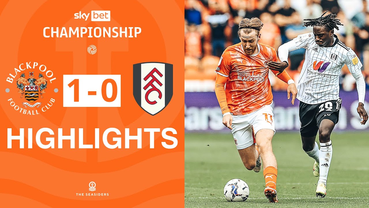 Highlights | Blackpool v Fulham