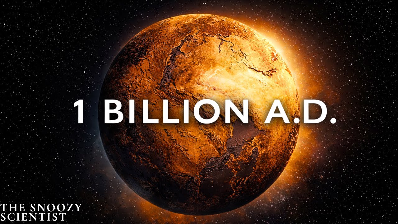 What Earth Will Look Like In 1 Billion Years