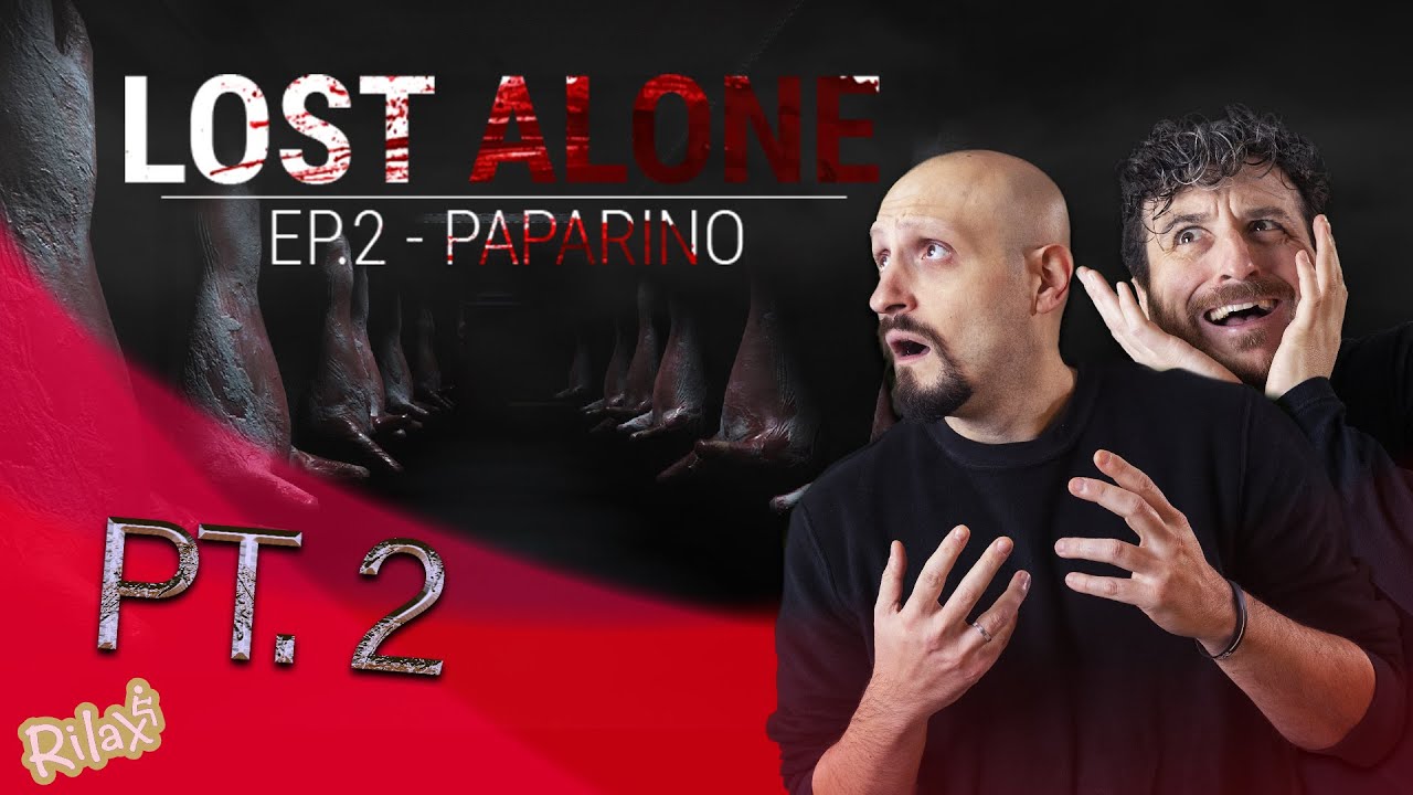 LOST ALONE UNCUT #02 - Stiamo impazzendo