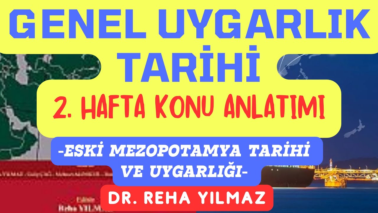Genel Uygarlık Tarihi Dersi 2. Hafta Konu Anlatımı & Dr. Reha Yılmaz #psir  #sbui