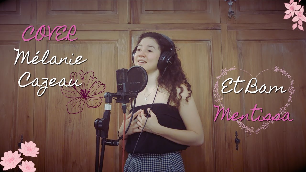 Et Bam - Mentissa / Cover Mélanie Cazeau