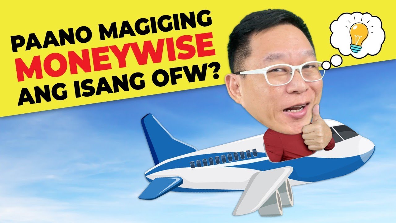 PAANO MAGING MONEYWISE ANG ISANG OFW?