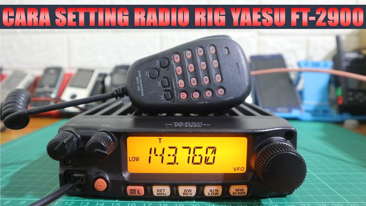cara setting radio rig yaesu ft-2900