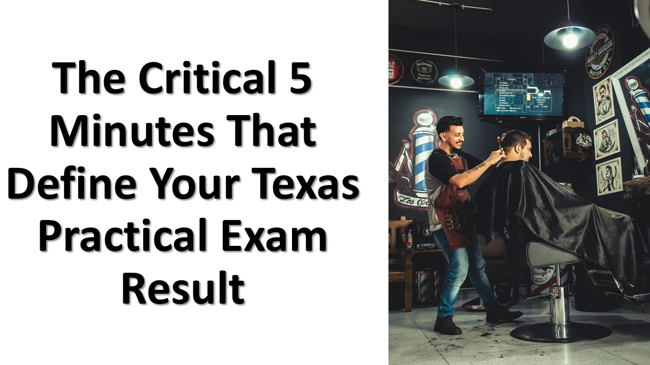 Texas Class A Barber Practical Exam