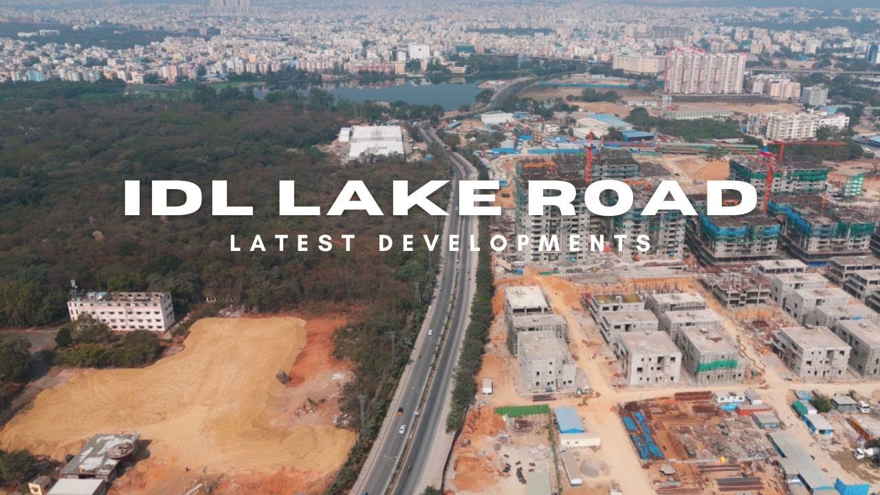 IDL Lake Road Latest Developments : Exploring upcoming projects from SSI, SAS Group, Sreenidhi