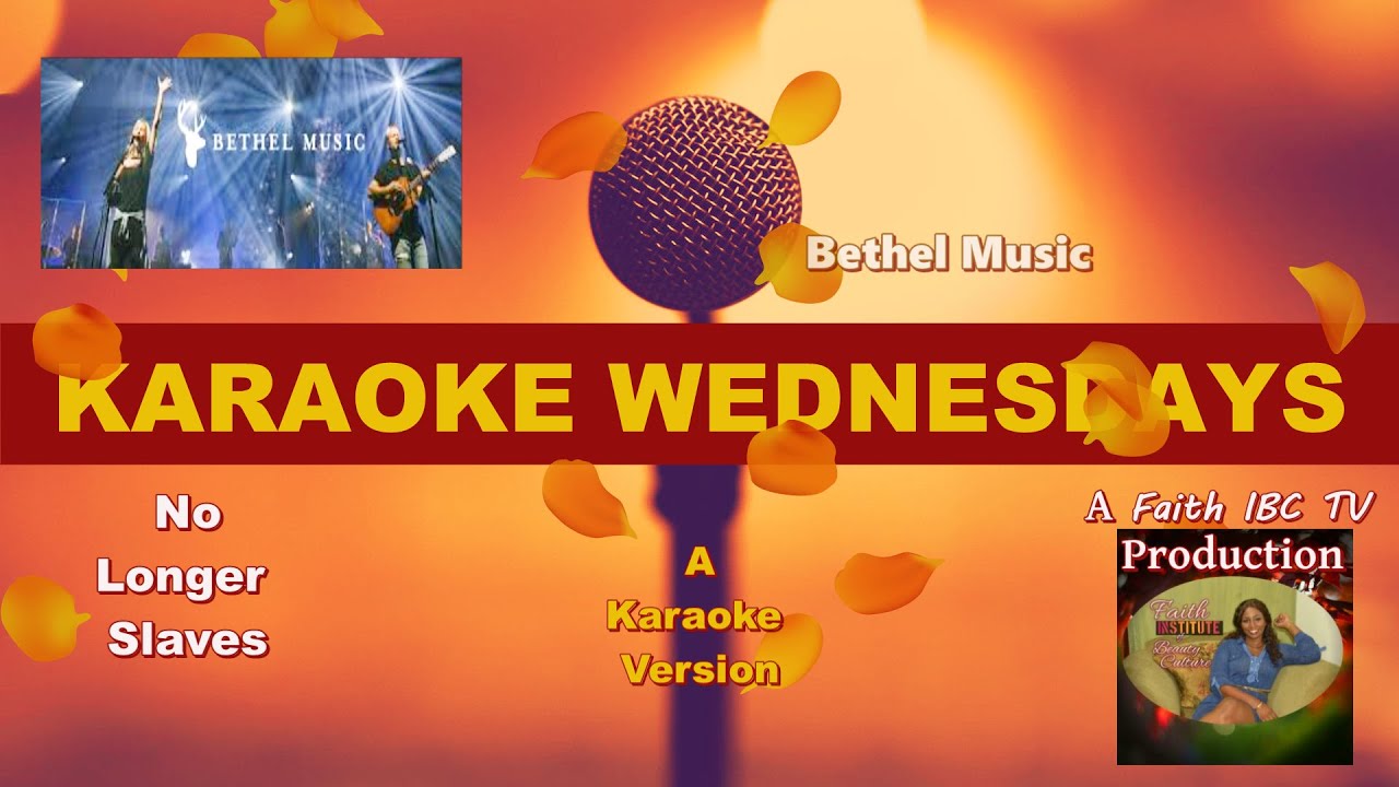No Longer Slaves | Bethel Music | Karaoke Version | Faith IBC TV