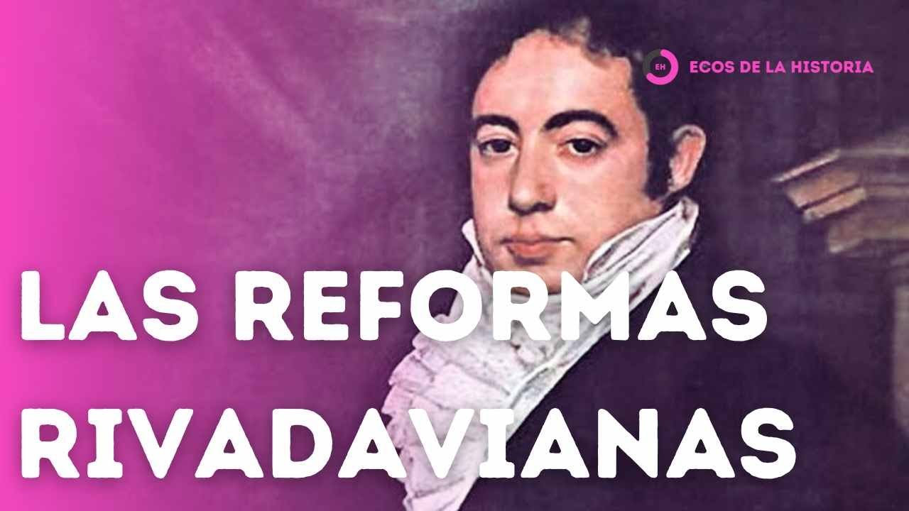 LAS REFORMAS RIVADAVIANAS: LO QUE NUNCA TE CONTARON DEL PROYECTO LIBERAL 🇦🇷🔥