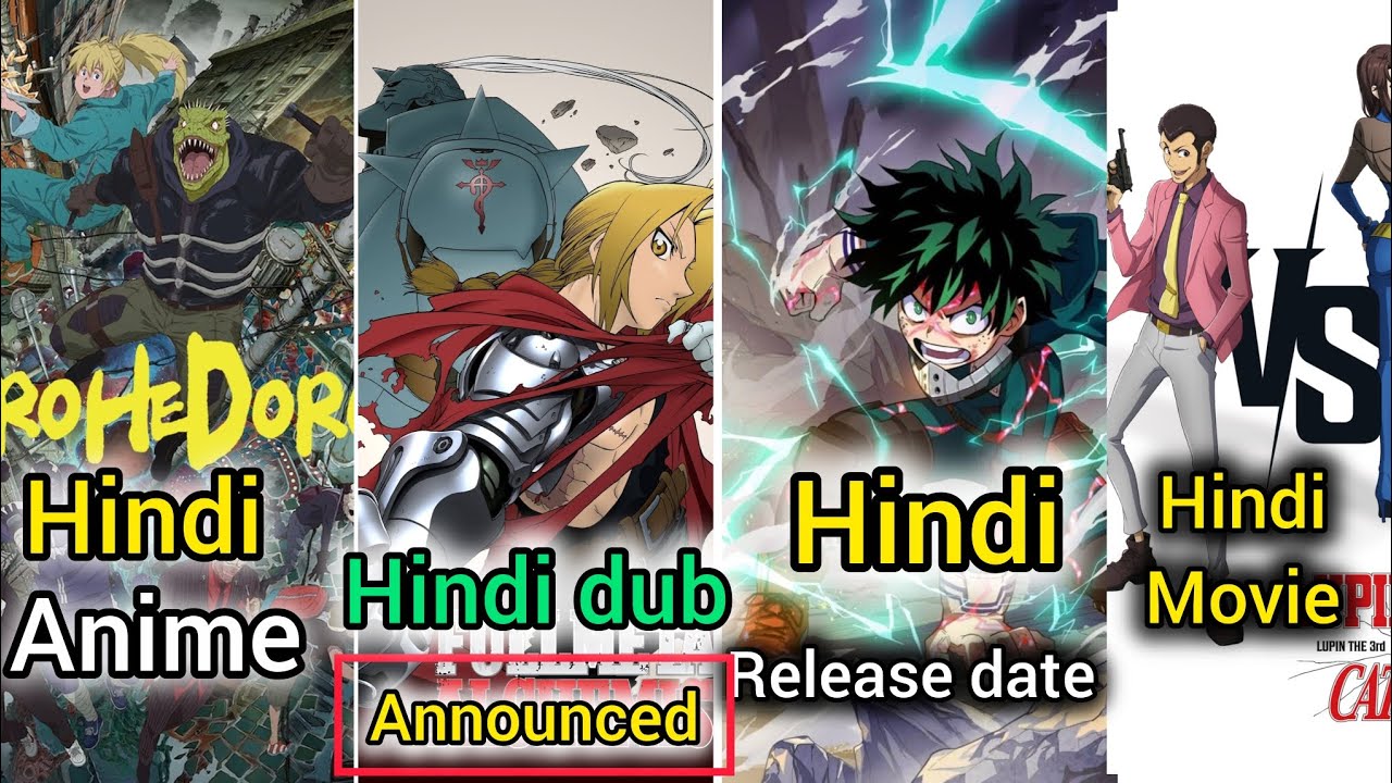 Dorogedoro in Hindi dub release date | FullMetal alchemist Hindi release date | Lupin movie in Hindi