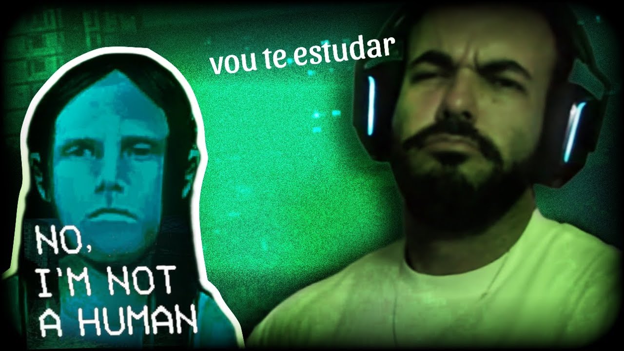 RENANPLAY JOGANDO NO, I'M NOT HUMAN - PARTE 2 #095