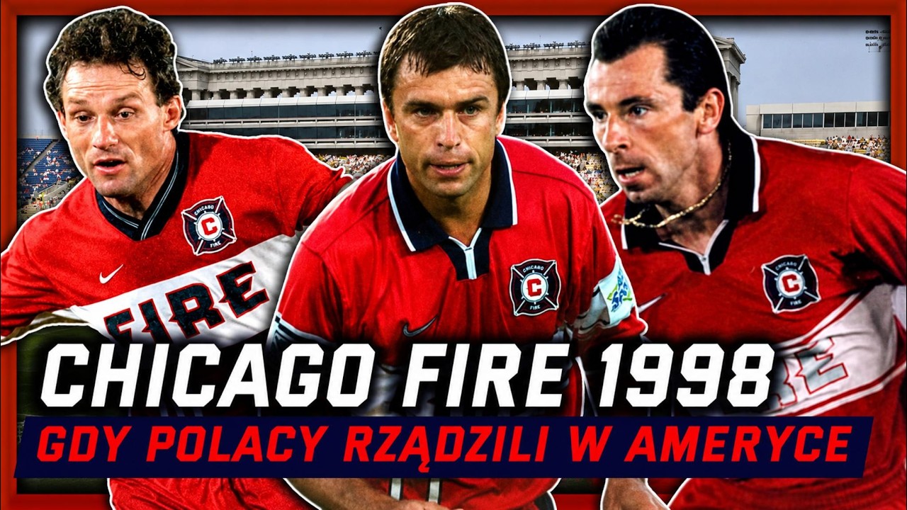 Chicago Fire 1998 - gdy Polacy rządzili w Ameryce