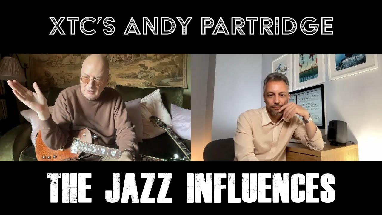 XTC's Andy Partridge - The Jazz Influences [Part 2]