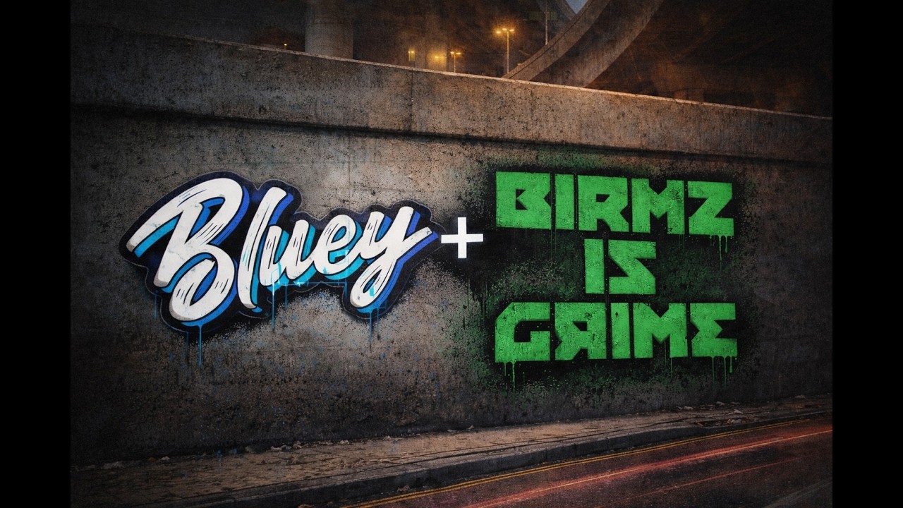 BLUEY X BIRMZ IZ GRIME CYPHER