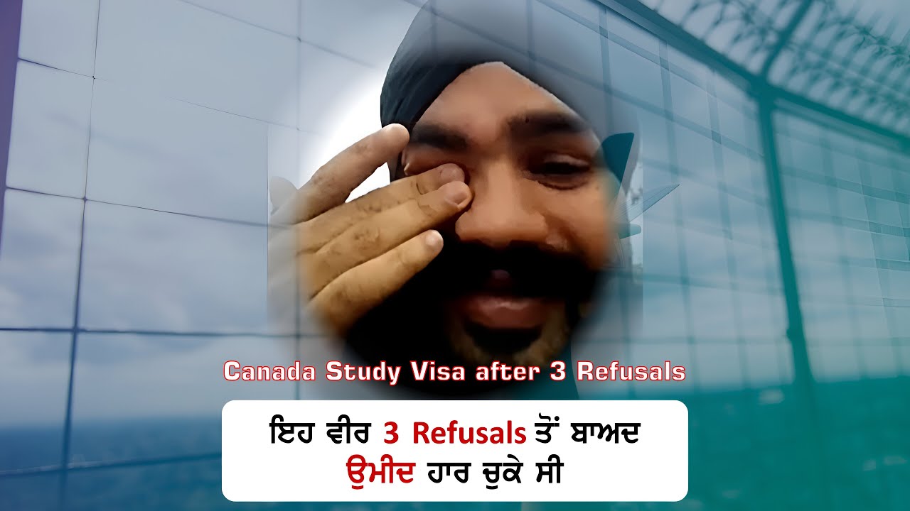 3 Refusal ਤੋਂ ਬਾਅਦ ਲੱਗਿਆ Canada ਦਾ Study Visa | PAAJI IMMIGRATION