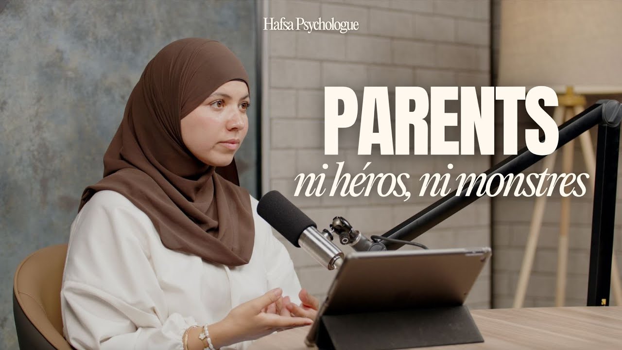 Ep13 : Parents ; ni mauvais, ni parfaits.