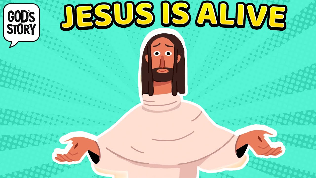 God's Story: Jesus is Alive