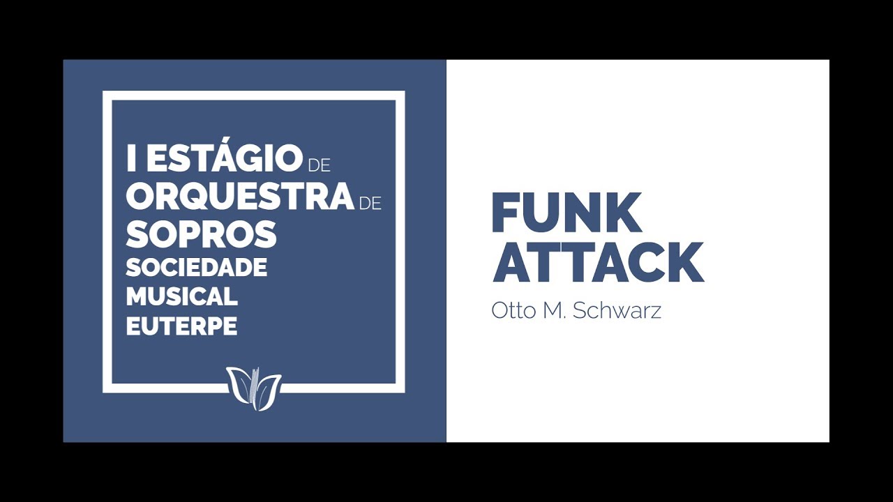 Orquestra do I EOSSME - Funk Attack