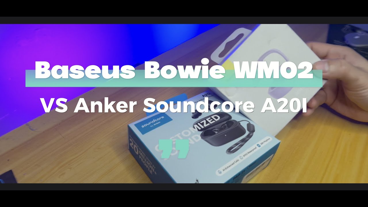 baseus wm02 vs soundcore a20i | physical comparison | comparison video part 1