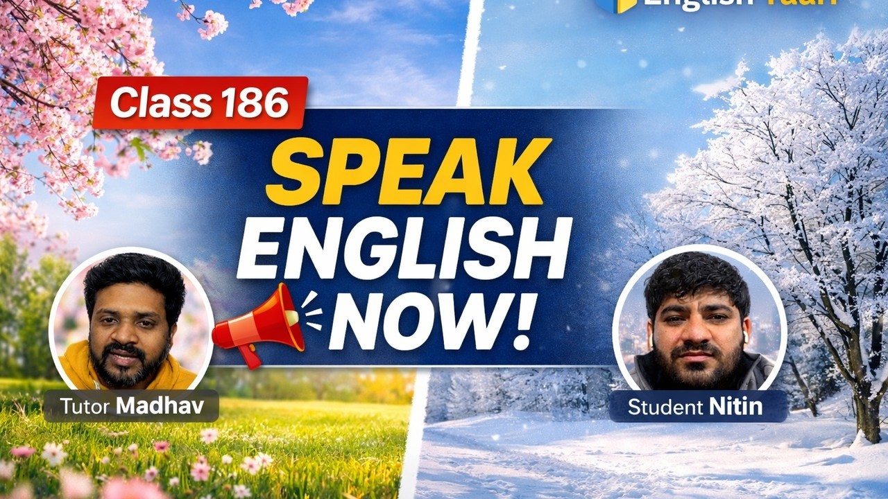 Class 186 | Spoken English Practice with Madhav Sir | English Yaari