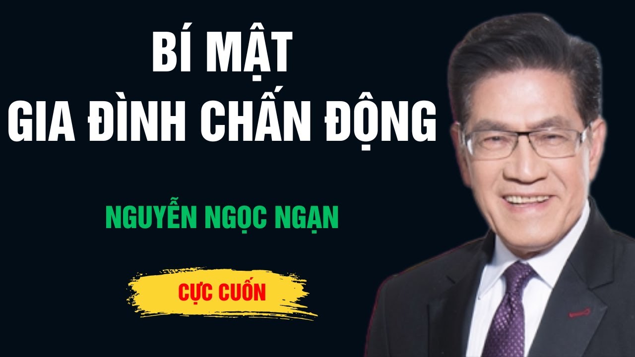 Cực Hay Nguyễn Ngọc Ngạn - Bí Mật Gia Đình Chấn Động - Ngọc Ngạn Radio