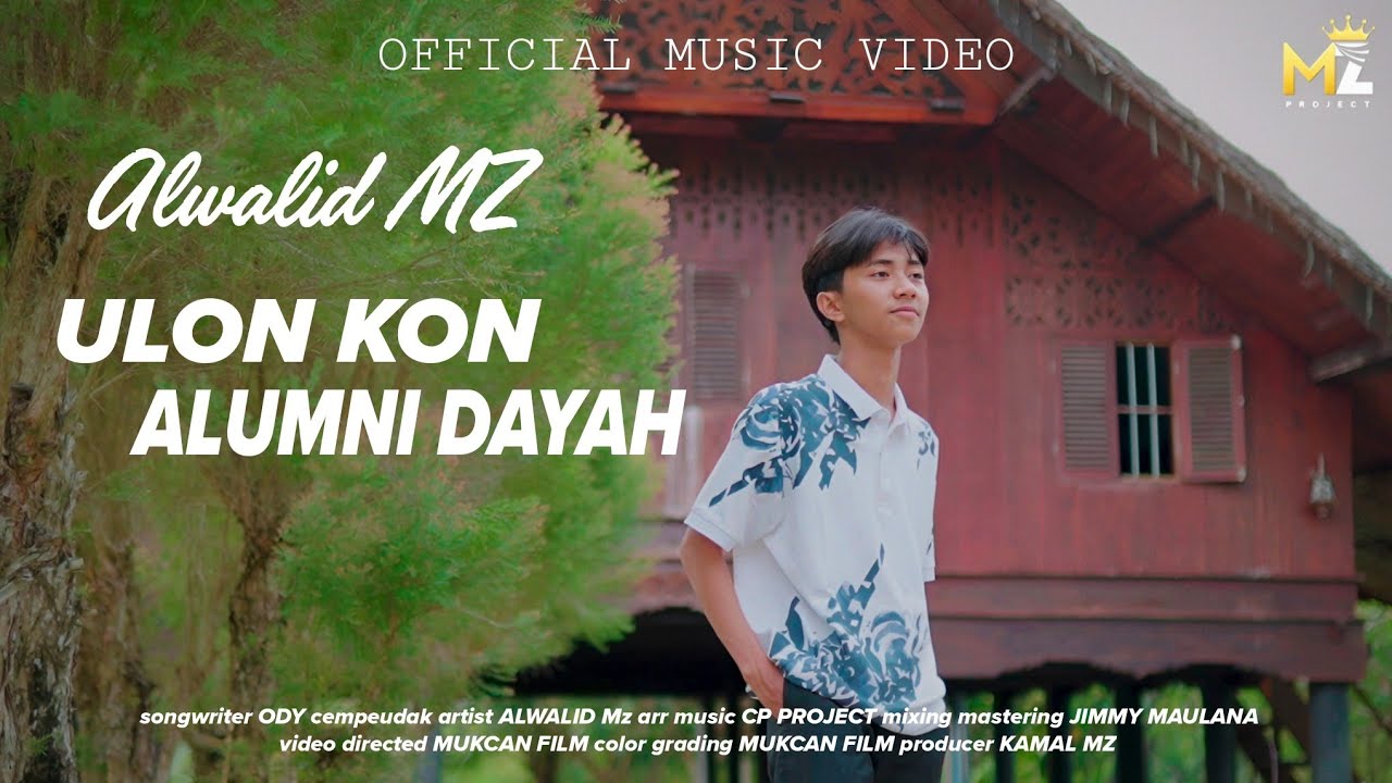 Alwalid MZ - Ulon Kon Alumni Dayah (Official Music Video)