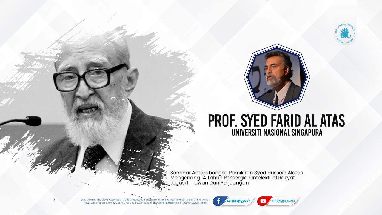 Seminar Antarabangsa Pemikiran Syed Hussein Alatas : Prof Dr. Syed Farid