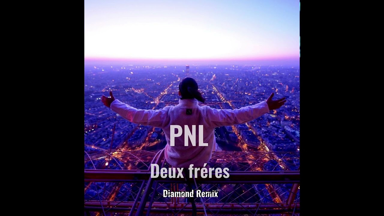 PNL - „Deux fréres