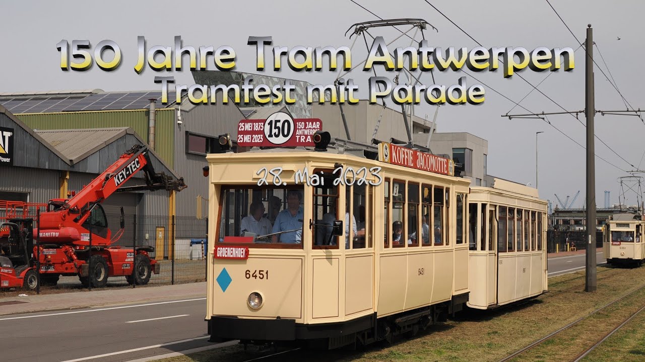150 Jahre Tram Antwerpen - Tramfest mit Parade