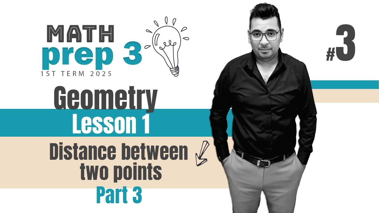 Geometry| Prep 3 | Distance between two points   ( part 3)