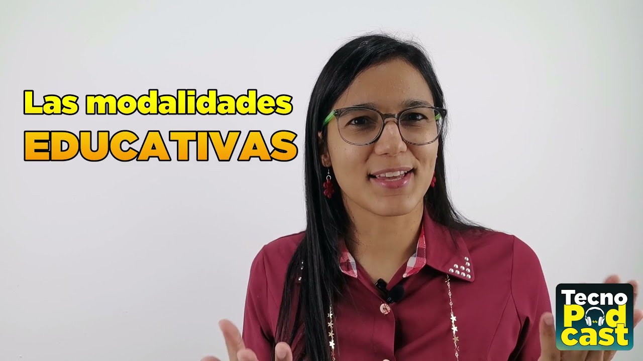LAS MODALIDADES EDUCATIVAS - Rita Hern&aacute;ndez