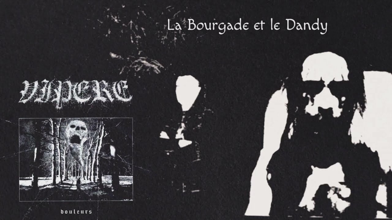 Vip&egrave;re - La Bourgade et le Dandy (Black Metal France)
