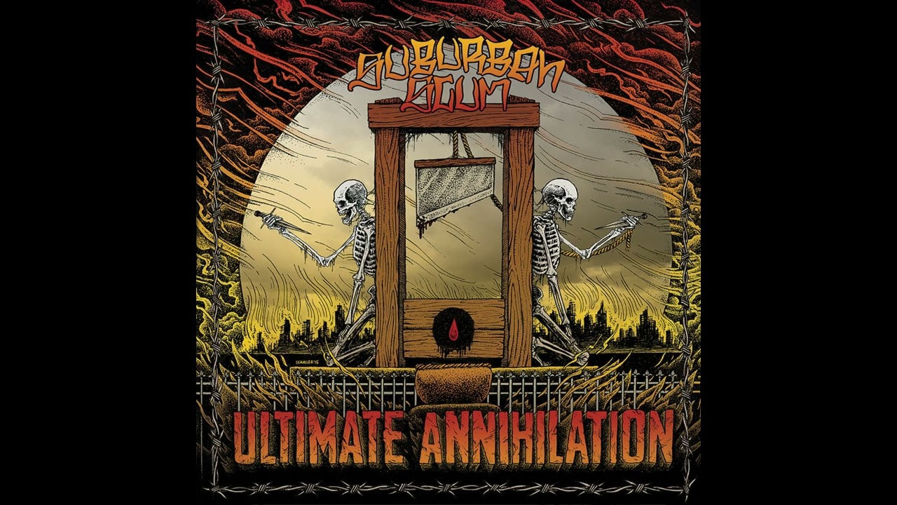 Suburban Scum - Ultimate Annihilation 2016 (Full Album 320 HQ)