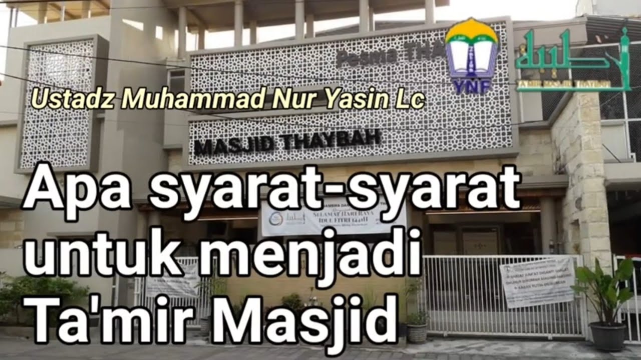 Syarat untuk menjadi ta'mir masjid || Tafsir surat At-Taubah ayat 17-18 || Ustadz Muhammad Nur Yasin
