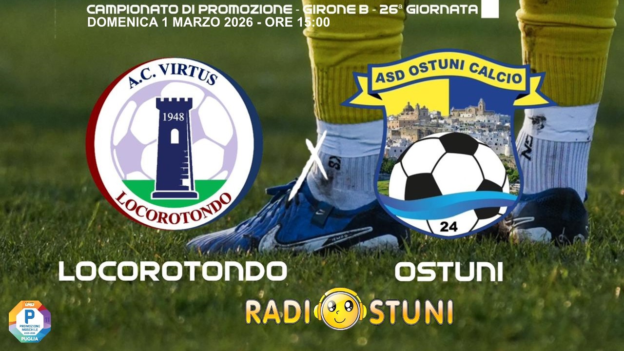 Diretta Virtus Locorotondo vs ASD Ostuni Calcio 24 | Promozione _ 01/03/2026 _ Radiostuni