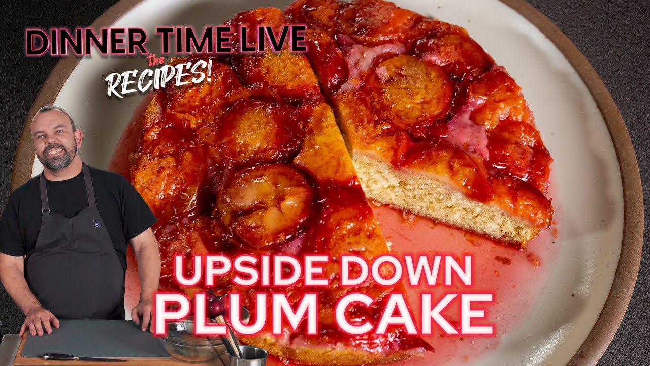 Upside Down Plum Cake | Dinner Time Live Recipes